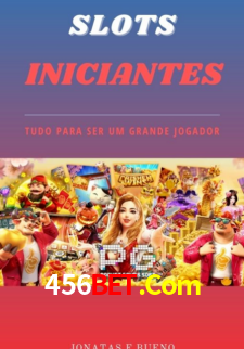 Casino Online 456Bet.Com | Os Melhores Slots no Brasil